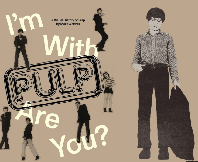The cover of I’m With Pulp: A Visual History of Pulp by Mark Webber